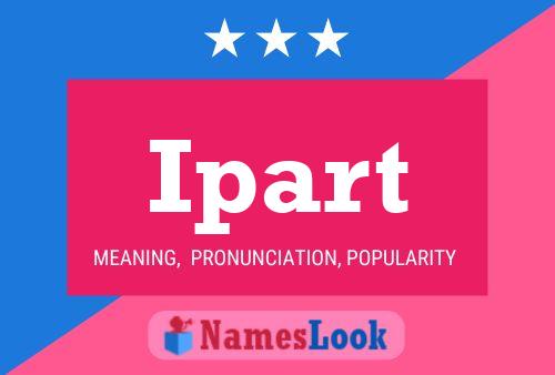 Ipart Name Poster