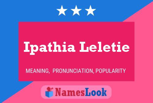 Ipathia Leletie Name Poster