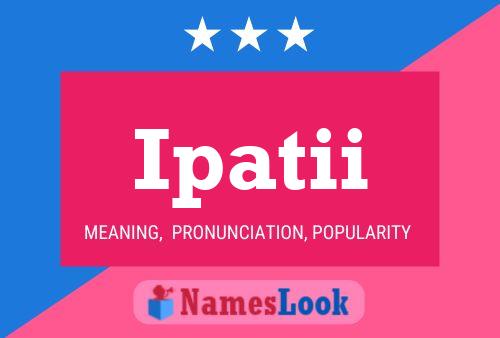 Ipatii Name Poster