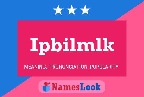 Ipbilmlk Name Poster