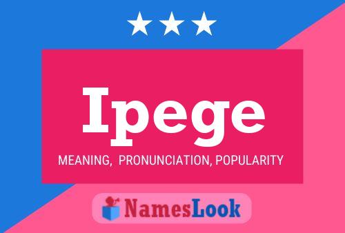 Ipege Name Poster