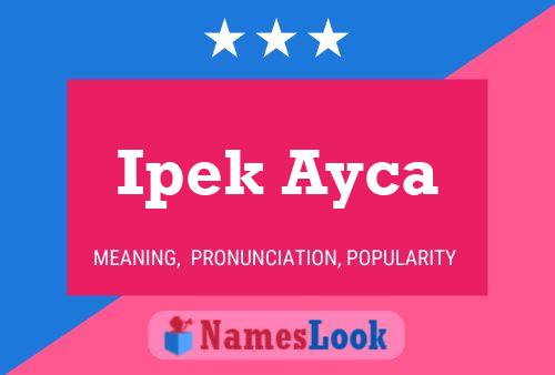 Ipek Ayca Name Poster