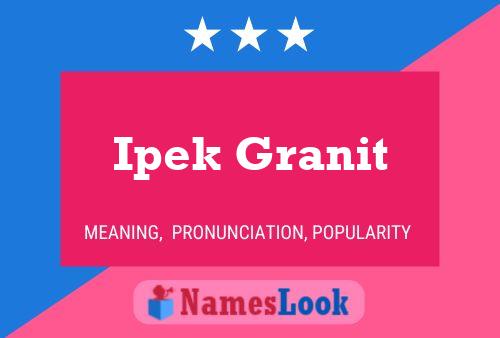 Ipek Granit Name Poster