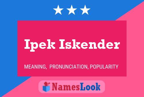 Ipek Iskender Name Poster