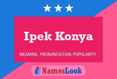 Ipek Konya Name Poster