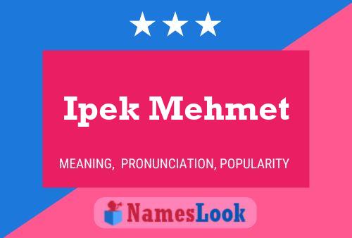 Ipek Mehmet Name Poster