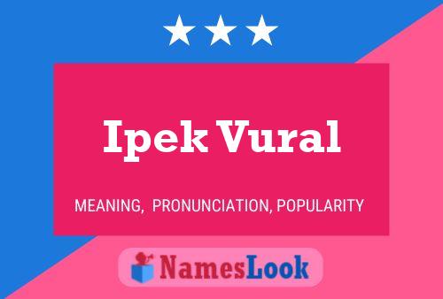 Ipek Vural Name Poster