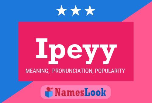 Ipeyy Name Poster