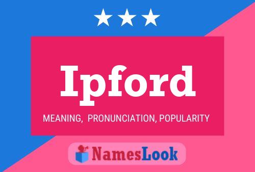 Ipford Name Poster