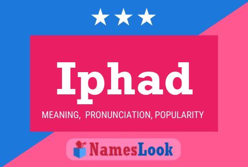 Iphad Name Poster