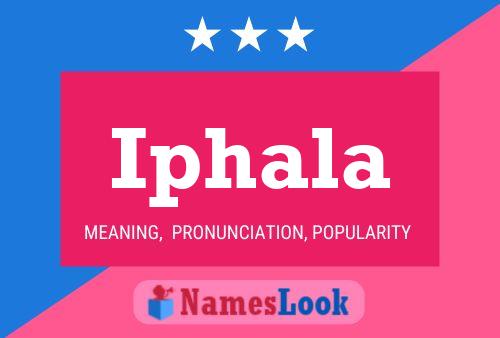 Iphala Name Poster