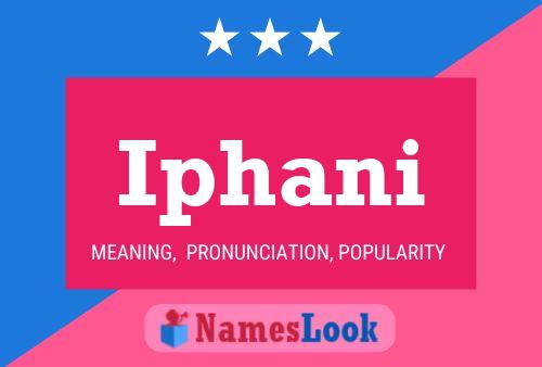 Iphani Name Poster