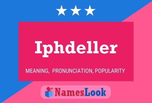 Iphdeller Name Poster