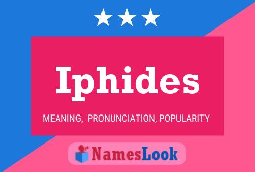 Iphides Name Poster