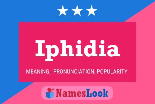 Iphidia Name Poster