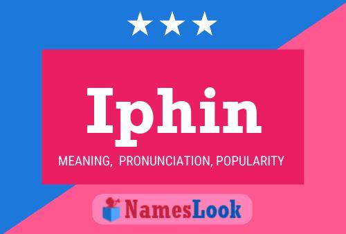 Iphin Name Poster