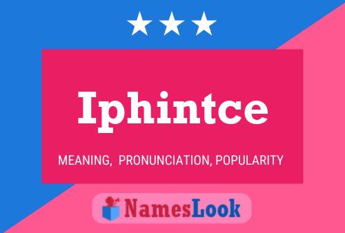 Iphintce Name Poster