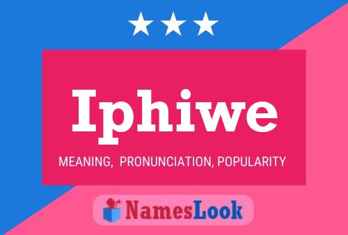 Iphiwe Name Poster