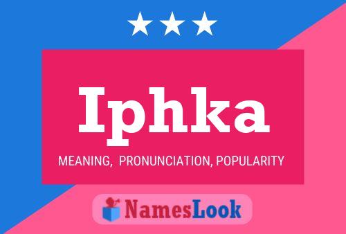 Iphka Name Poster