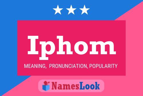 Iphom Name Poster