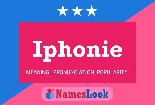 Iphonie Name Poster