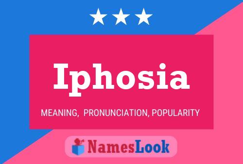 Iphosia Name Poster