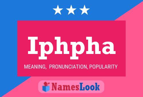 Iphpha Name Poster