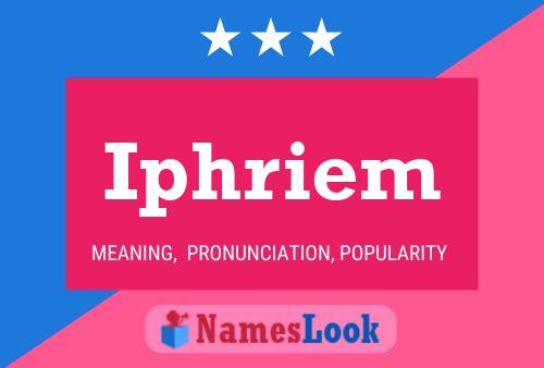 Iphriem Name Poster