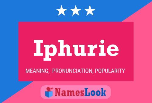 Iphurie Name Poster