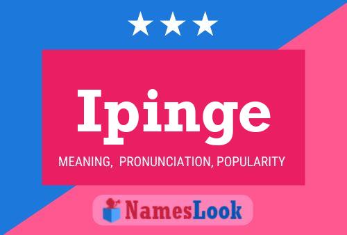 Ipinge Name Poster