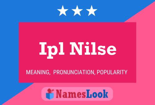 Ipl Nilse Name Poster