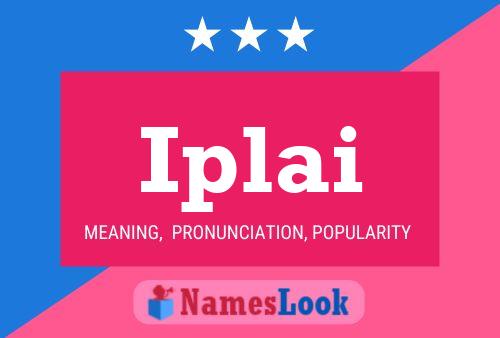 Iplai Name Poster