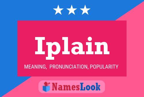 Iplain Name Poster