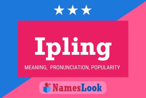 Ipling Name Poster