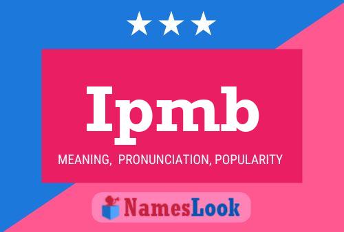 Ipmb Name Poster