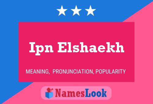 Ipn Elshaekh Name Poster