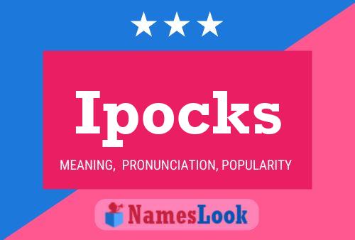 Ipocks Name Poster