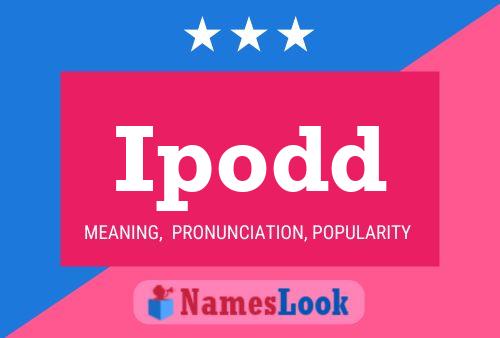 Ipodd Name Poster