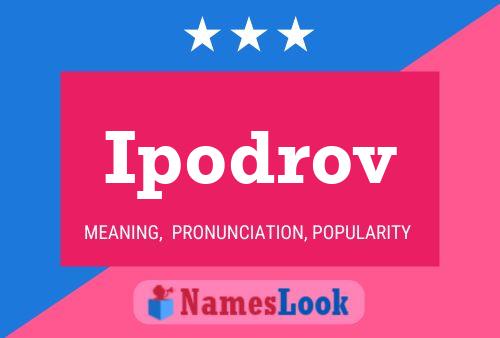 Ipodrov Name Poster