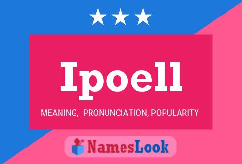 Ipoell Name Poster