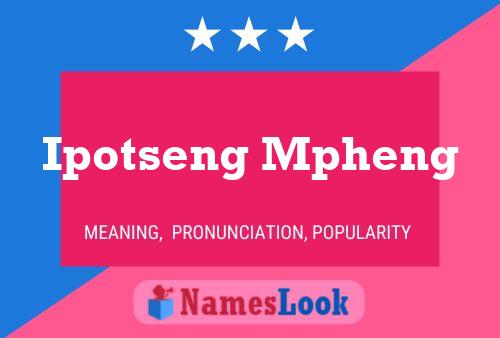 Ipotseng Mpheng Name Poster