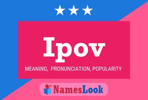 Ipov Name Poster