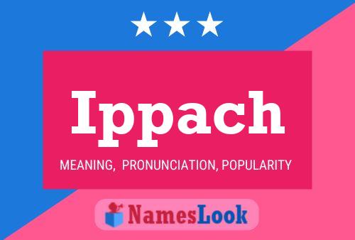 Ippach Name Poster