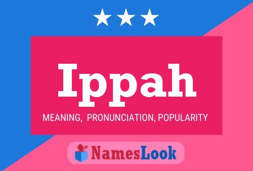 Ippah Name Poster