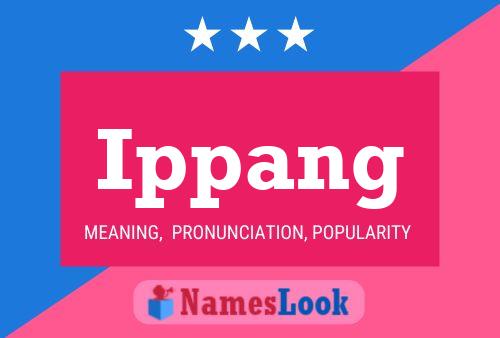 Ippang Name Poster