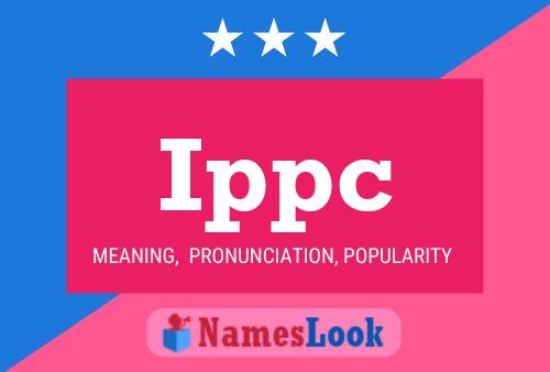 Ippc Name Poster