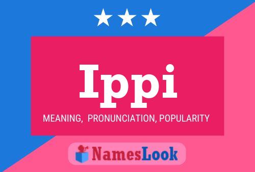 Ippi Name Poster