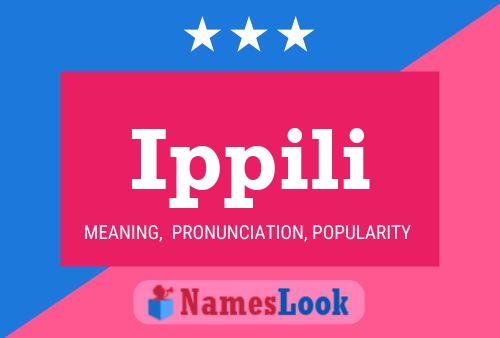 Ippili Name Poster