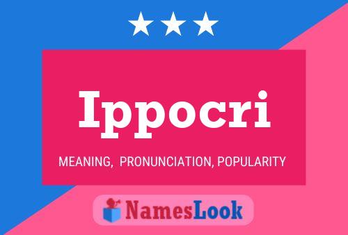 Ippocri Name Poster