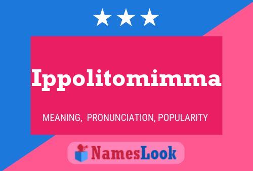 Ippolitomimma Name Poster